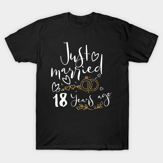 Just Married 18 Years Ago T-Shirt by helloshirts